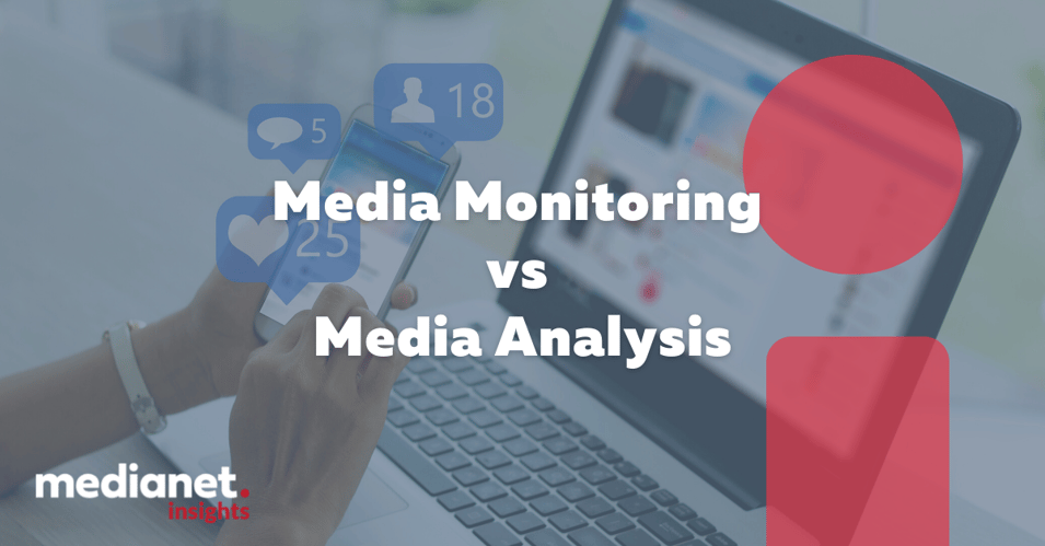 Media monitoring vs media analysis