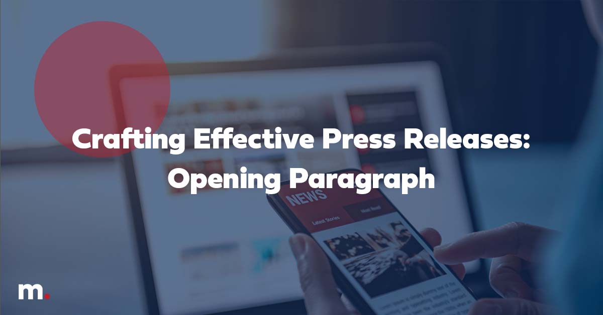Crafting effective press releases: Opening paragraph