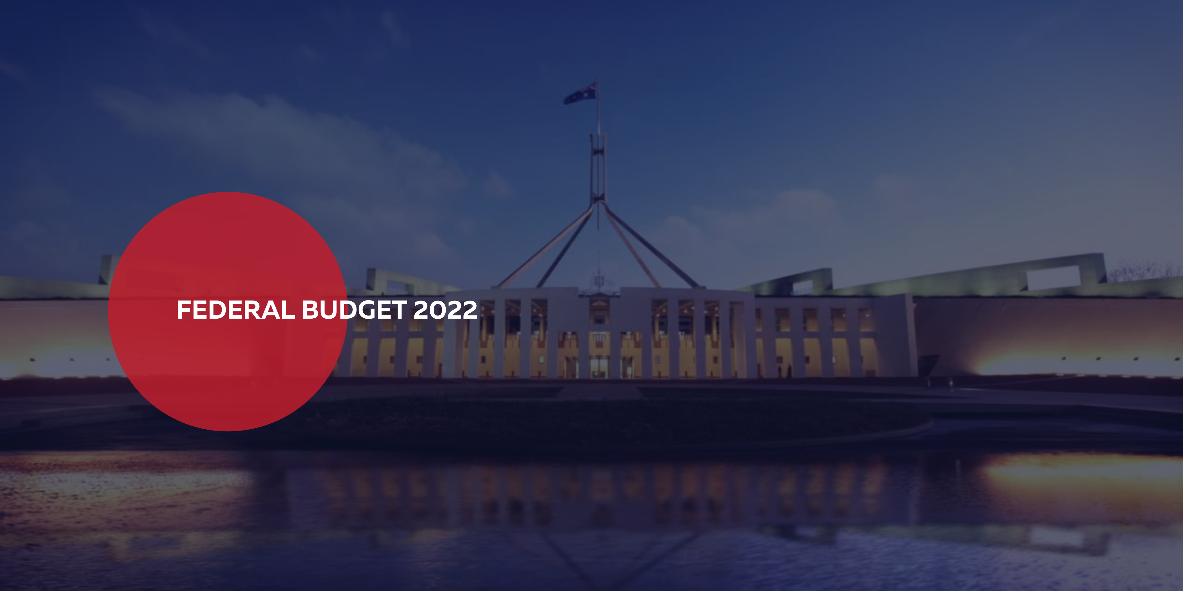 Federal Budget 2022: How to give your press release the best chance of success