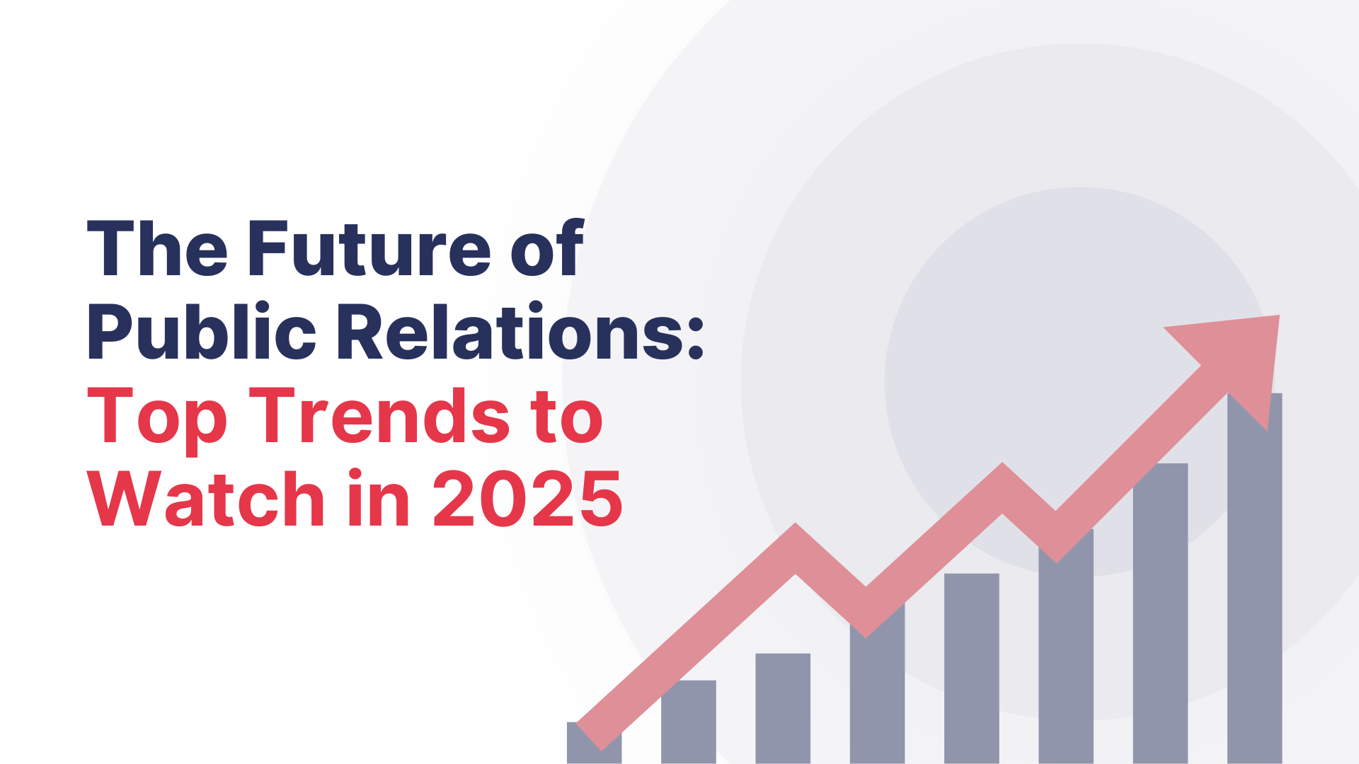 The Future of Public Relations: Top Trends to Watch in 2025 (Agentic AI, Micro-Influencers & More)